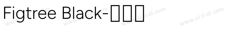 Figtree Black字体转换